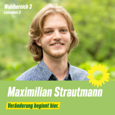 Maximilian Strautmann, Wahlbereich 3, Listenplatz 2